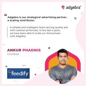 Feedify Testimonial (Ankur Phadnis)